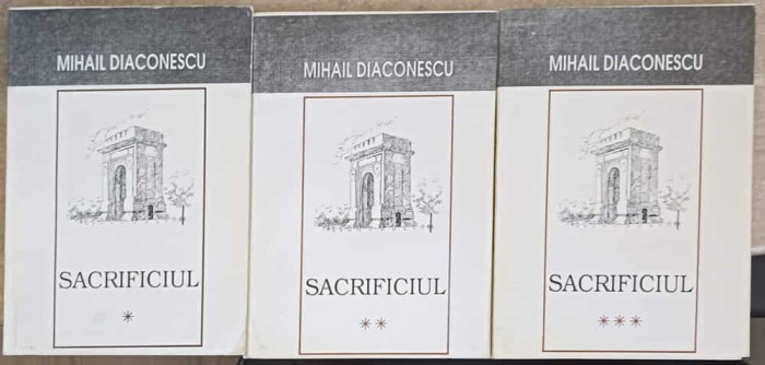 SACRIFICIUL VOL.1-3-MIHAIL DIACONESCU