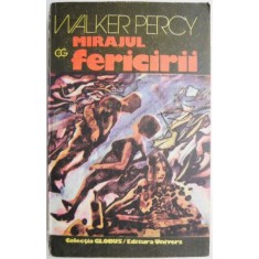 Mirajul fericirii &ndash; Walker Percy