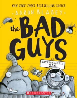 The Bad Guys in Intergalactic Gas (the Bad Guys #5) foto