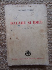 George Cosbuc - Balade si idile, editia XXII (Editia: 1945)