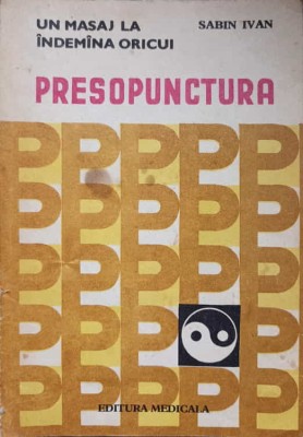 PRESOPUNCTURA. UN MASAJ LA INDEMANA ORICUI-DR. SABIN IVAN-266365 foto
