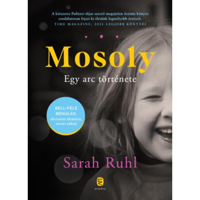 Mosoly - Egy arc t&ouml;rt&eacute;nete - Sarah Ruhl