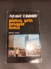 Pieton prin orasele lumii - Neagu Urdoiu foto