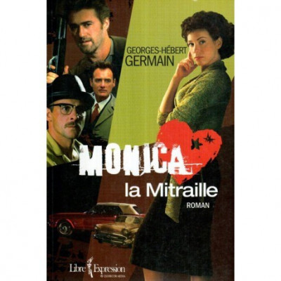 Georges - Herbert Germain - Monica la Mitraille - roman - 120401 foto