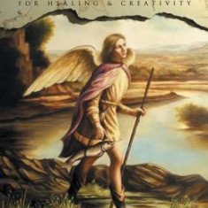 Raphael: Communicating with the Archangel for Healing & Creativity