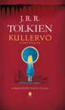 Kullervo t&ouml;rt&eacute;nete - J. R. R. Tolkien