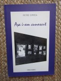 Petre Oprea - Așa i-am cunoscut