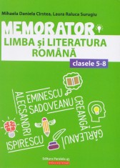 Memorator Lb. Si Lit. Romana Cls. V-Viii. Ed. 3 - P2, Mihaela Daniela Cirstea, Laura Raluca Surugiu - Editura Paralela 45