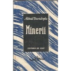 Minerii - Mihail Davidoglu