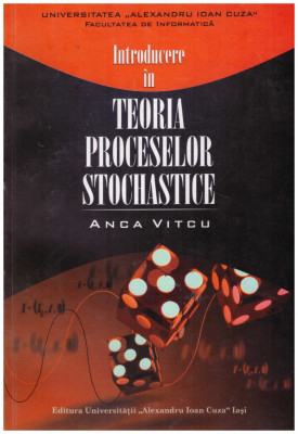 Anca Vitcu - Introducere in teoria proceselor stochastice - 131365 foto