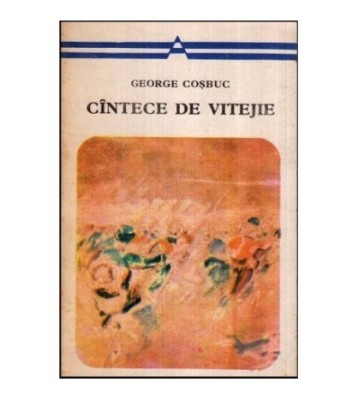 George Cosbuc - Cantece de vitejie - 118739 foto