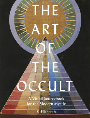 The Art of the Occult: A Visual Sourcebook for the Modern Mystic foto