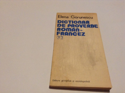 Elena Gorunescu - Dictionar de proverbe Roman-Francez P8 foto