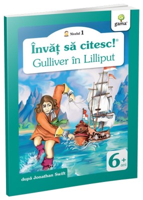 Gulliver, - Editura Gama foto