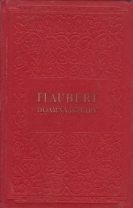 Gustave Flaubert - Doamna Bovary