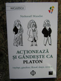 NATHANAEL MASSELOT - ACTIONEAZA SI GANDESTE CA PLATON : INTELEPT ,GANDITOR ,2023