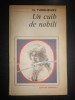 Ivan Turgheniev - Un cuib de nobili, Prima iubire, Apele primaverii, Editura Eminescu 1986, Roman