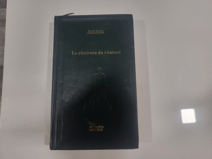 La rascruce de vanturi de Emily Bronte