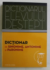 DICTIONAR DE SINONIME , ANTONIME SI PARONIME , 2014