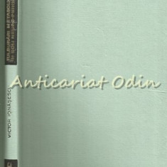 Tulburari Metabolice In Boli Neuro-Psihice - V. Ionasescu - Tiraj: 2500 Ex.