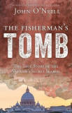 The Fisherman&#039;s Tomb: The True Story of the Vatican&#039;s Secret Search
