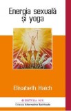 Energia sexuala si yoga - Elisabeth Haich