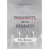Prigoniti, dar nu parasiti - Nik Ripken