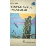 Karl May - Testamentul incasului (Editia: 1971)