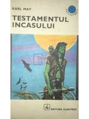 Karl May - Testamentul incasului (Editia: 1971) foto