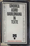 Gandirea Asiro-Babiloniana in Texte - Constantin Daniel, Editura Stiintifica 1975, Filosofie, Limba Romana, Hardcover