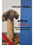 Lucian Oprea - Atena 2004. Jocurile Olimpice din nou acasa (editia 2004)