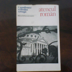 Ion Zamfirescu, Virgil Candea, Vasile Moga Ateneul Roman. Monografie, princeps