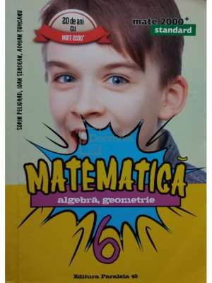 Sorin Peligrad - Matematica - Algebra, geometrie, clasa a VI-a (editia 2016) foto