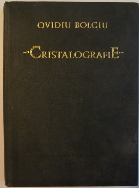 CRISTALOGRAFIE de OVIDIU BOLGIU , 1974