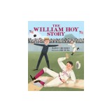 The William Hoy Story: How a Deaf Baseball Player Changed the Game