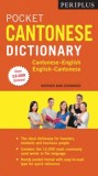 Periplus Pocket Cantonese Dictionary: Cantonese-English English-Cantonese (Fully Revised &amp; Expanded, Fully Romanized)