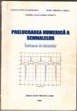 AS - C. PALEOLOGU - PRELUCRAREA NUMERICĂ A SEMNALELOR, &Icirc;NDRUMAR DE LABORATOR