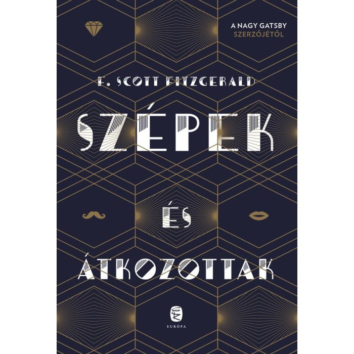 Sz&eacute;pek &eacute;s &aacute;tkozottak - Francis Scott Fitzgerald