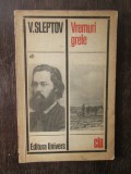 V. Sleptov - Vremuri grele