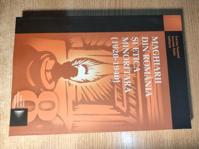 Maghiarii din Romania si etica minoritara 1920-1940-Lucian Nastasa Levente Salat