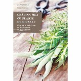 Cumpara ieftin Gradina mea cu plante medicinale - Serge Schall