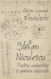 Stefan Niculescu. Poetica, matematica si armonie muzicala (ebook) - Editura LibHumanitas