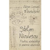 Stefan Niculescu. Poetica, matematica si armonie muzicala (ebook)