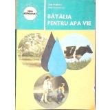 BATALIA PENTRU APA VIE-DAN ROBESCU, DAN STAMATOIU-265868
