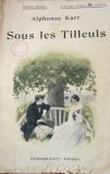 Alphonse Karr Sous les Tilleuls illustrations Louis Strimpl Calmann-Levy 1920