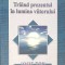 TRAIND PREZENTUL IN LUMINA VIITORULUI-IOSIF TON-263556