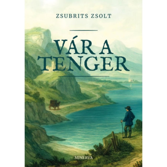 V&aacute;r a tenger - Zsubrits Zsolt