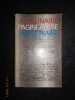Guillaume Apollinaire - Pagini Alese / Scrieri Alese (1971) Editura Univers, Coperta Cartonata, 590 Pagini