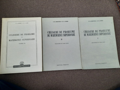 Culegere De Probleme De Matematici Superioare - N. GHIunter , R.Cuzmin 3 VOLUME foto