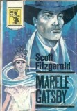 Marele Gatsby - Francis Scott Fitzgerald, Editura Excelsior, Colectia Isis, 1991, Literatura Clasica, Roman Celebru, Coperta Cartonata